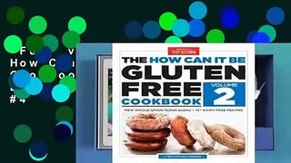 Full version  The How Can It Be Gluten-Free Cookbook Volume 2  Best Sellers Rank : #4