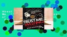 About For Books  Trust Me, I'm Lying: Confessions of a Media Manipulator  For Kindle