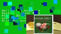 Online The Complete Dash Diet Cook Book #2019: Quick, Easy and Delicious Dash Diet Recipes with 30
