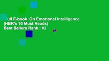 Full E-book  On Emotional Intelligence (HBR's 10 Must Reads)  Best Sellers Rank : #2
