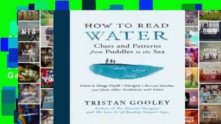 About For Books  How to Read Water: Clues and Patterns from Puddles to the Sea: Learn to Gauge