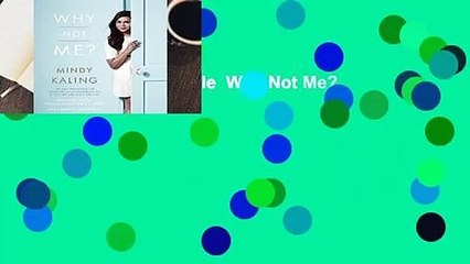 Any Format For Kindle  Why Not Me? by Mindy Kaling