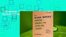 Full version  The Bare Bones Camera Course for Film and Video  For Kindle