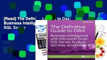 [Read] The Definitive Guide to Dax: Business Intelligence with Microsoft Excel, SQL Server