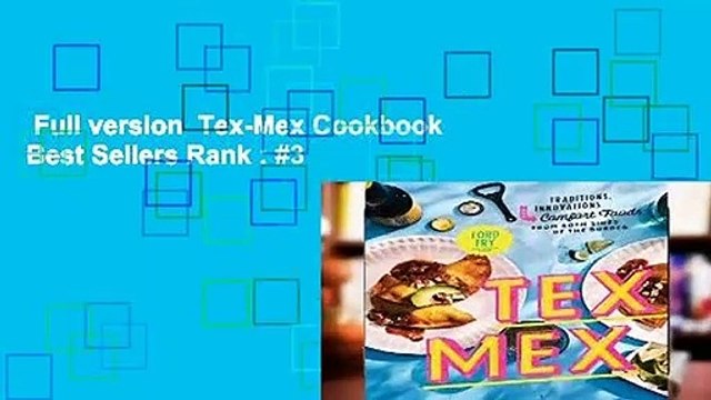 Full version Tex-Mex Cookbook Best Sellers Rank : #3