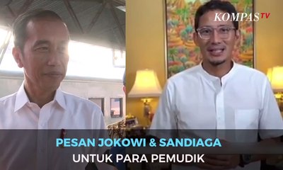 Pesan Jokowi dan Sandiaga Uno untuk Para Pemudik