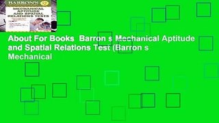 About For Books  Barron s Mechanical Aptitude and Spatial Relations Test (Barron s Mechanical