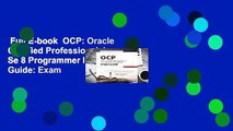 Full E-book  OCP: Oracle Certified Professional Java Se 8 Programmer II Study Guide: Exam