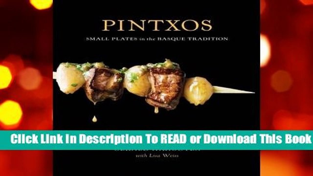 [Read] Pintxos: Small Plates in the Basque Tradition For Full
