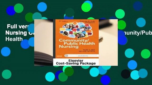Full version Community/Public Health Nursing Online for Nies and McEwen: Community/Public Health