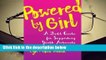 [BEST SELLING]  Powered by Girl: A Field Guide for Working with Youth Activists