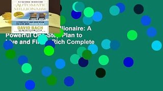 The Automatic Millionaire: A Powerful One-Step Plan to Live and Finish Rich Complete