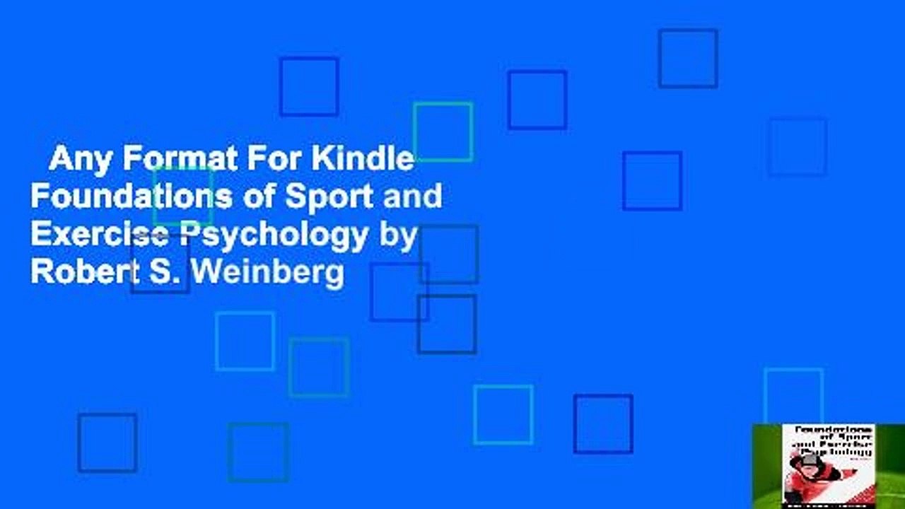 Any Format For Kindle  Foundations of Sport and Exercise Psychology by Robert S. Weinberg