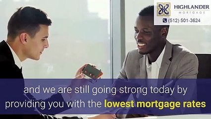 Mortgage Lenders | highlandermortgage.com | Call 5125013624