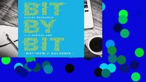 [Read] Bit by Bit: Social Research in the Digital Age  For Full