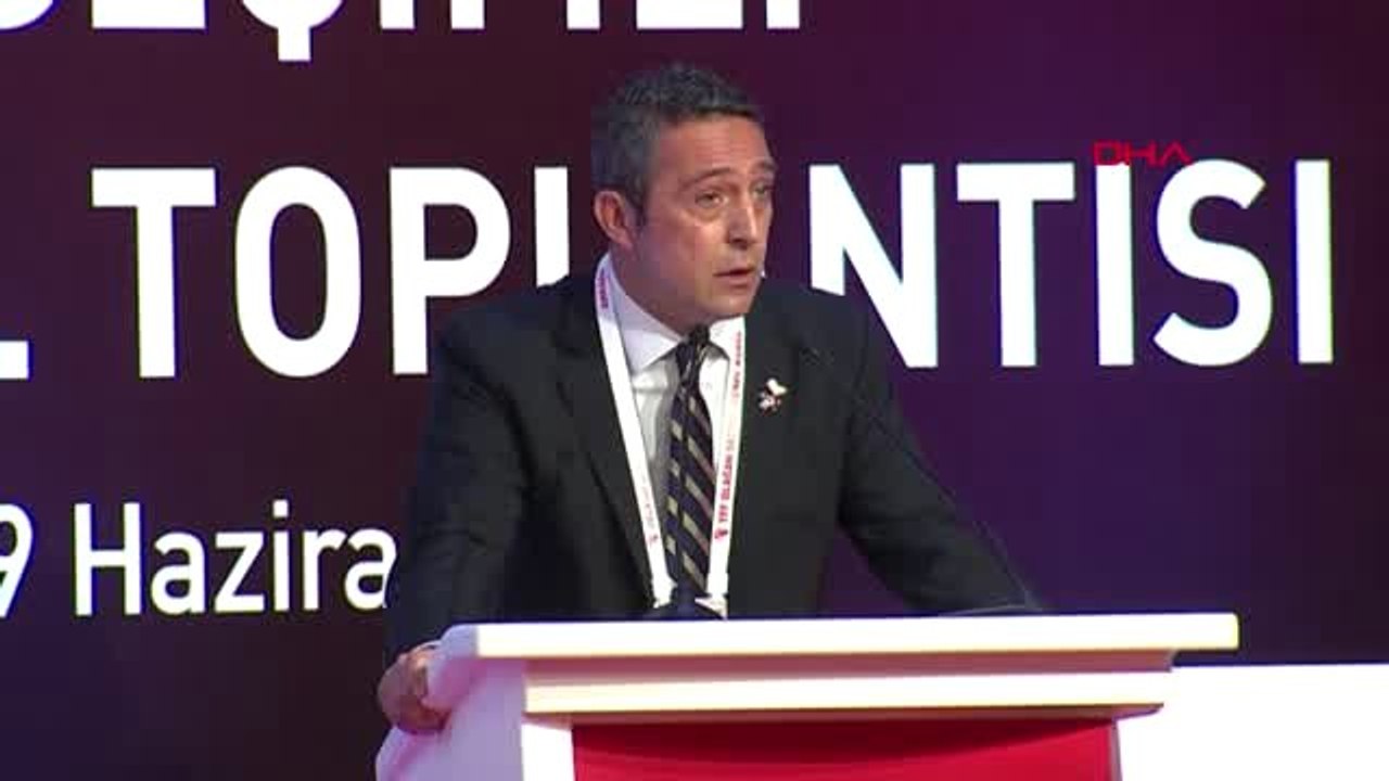 SPOR Ali Koç'un TFF Olağan Seçimli Genel Kurulu'ndaki konuşması - 2