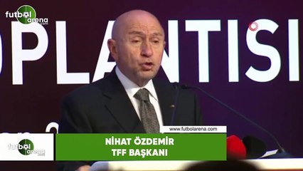 Nihat Özdemir: "Ülkemiz futbolu için el ele vermenin tam zamanı"