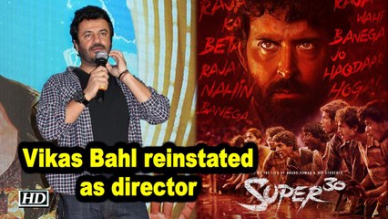 Vikas Bahl reinstated as ‘Super 30’ director after #MeToo charges Dropped