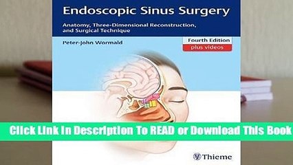 [Read] Endoscopic Sinus Surgery: Anatomy, Three-Dimensional Reconstruction, and Surgical