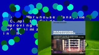 [Read] Warehouse Management: A Complete Guide to Improving Efficiency and Minimizing Costs in the