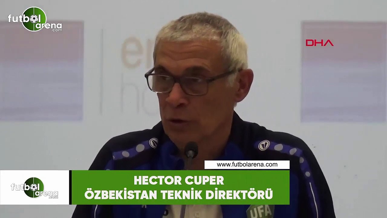Hector Cuper: "Türkiye, dünya şampiyonuna karşı oynayacak"