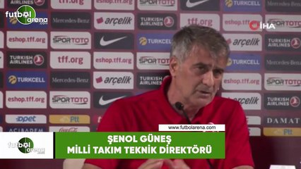 Şenol Güneş: "Buraya gelen her oyuncu üretecek, üretmezse burada olmayacak"