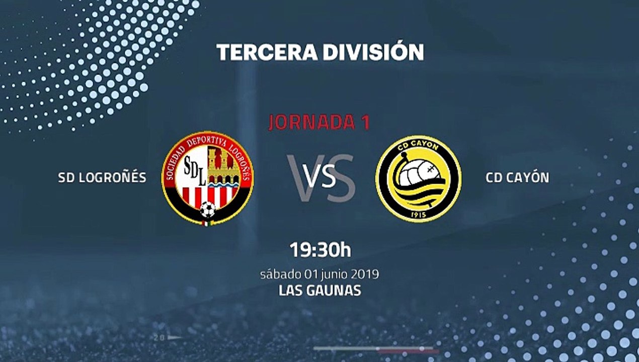 Previa partido entre SD Logroñés y CD Cayón Jornada 1 Tercera División - Play Offs Ascenso