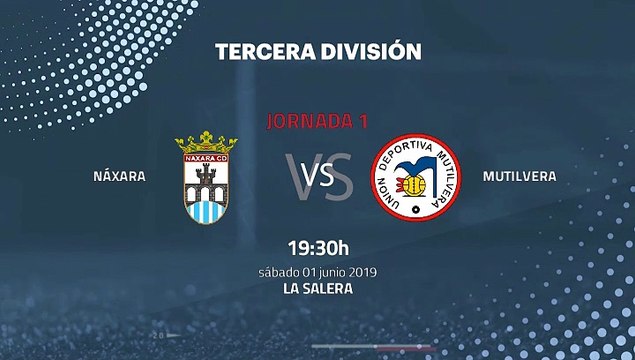 Previa partido entre Náxara y Mutilvera Jornada 1 Tercera División - Play Offs Ascenso