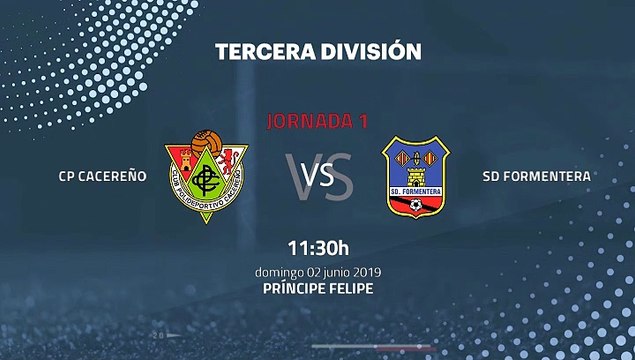 Previa partido entre CP Cacereño y SD Formentera Jornada 1 Tercera División - Play Offs Ascenso