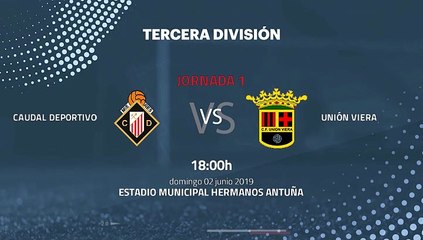 Previa partido entre Caudal Deportivo y Unión Viera Jornada 1 Tercera División - Play Offs Ascenso