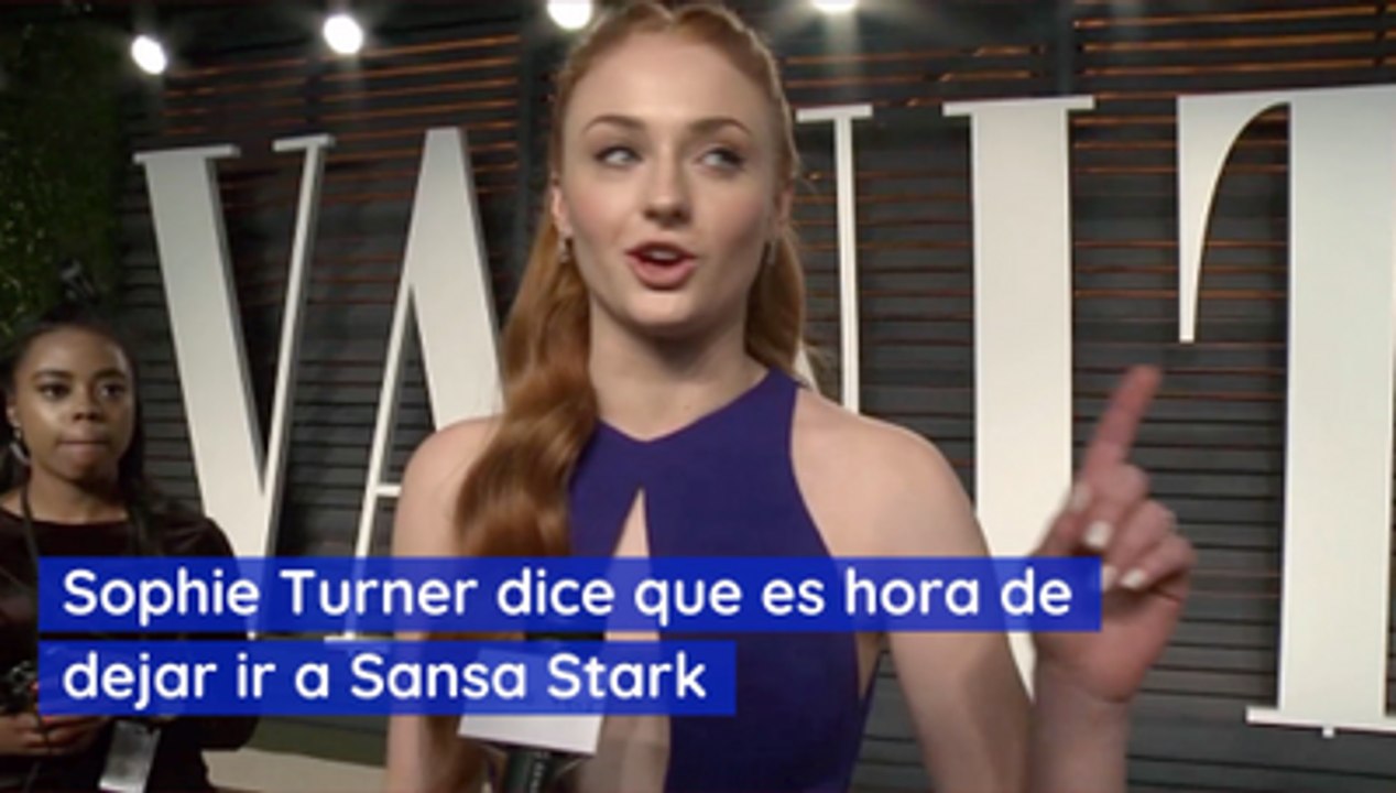 Sophie Turner dice que es hora de dejar ir a Sansa Stark