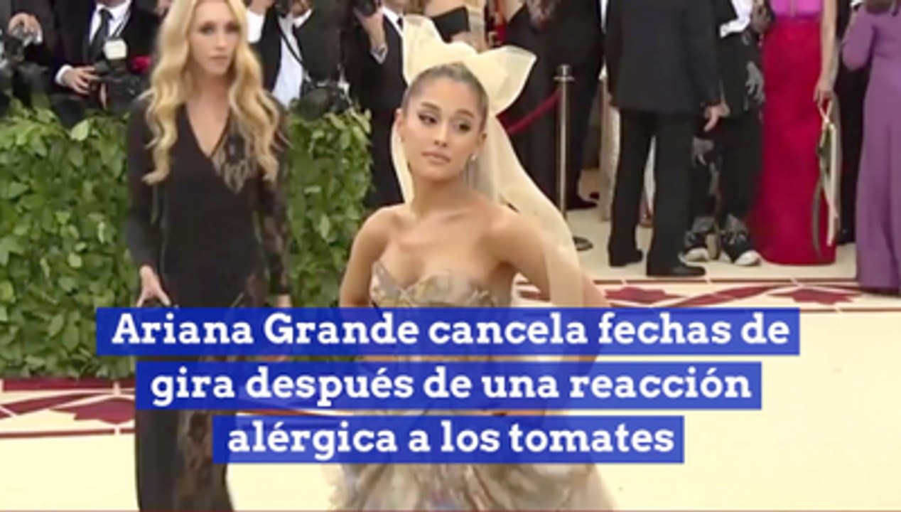 Ariana Grande cancela fechas de gira después de una reacción alérgica a los tomates