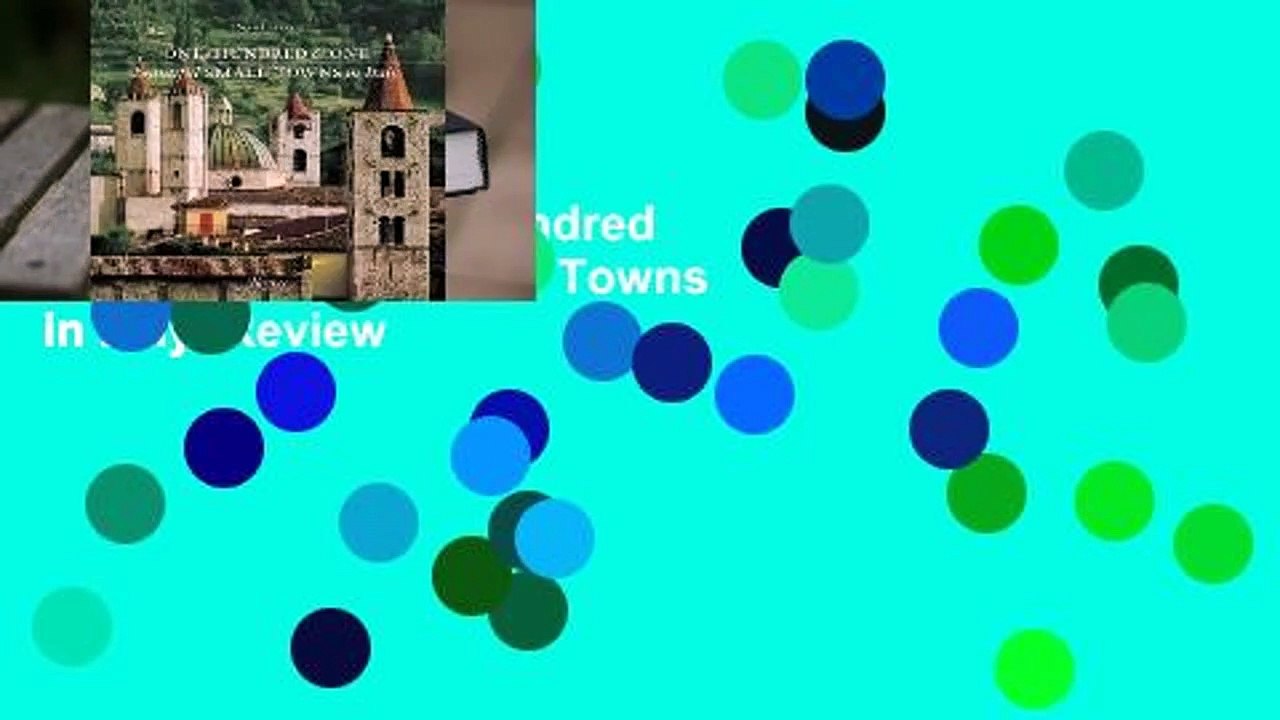 Full version  One Hundred & One Beautiful Small Towns in Italy  Review