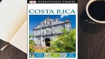 [Read] DK Eyewitness Travel Guide Costa Rica Complete