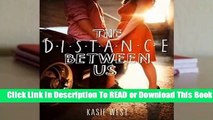 [Read] The Distance Between Us  For Kindle