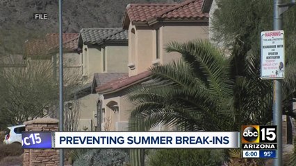 Tips from Phoenix police to prevent summer break-ins