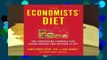 Online The Economists' Diet: The Surprising Formula for Losing Weight and Keeping It Off  For Online