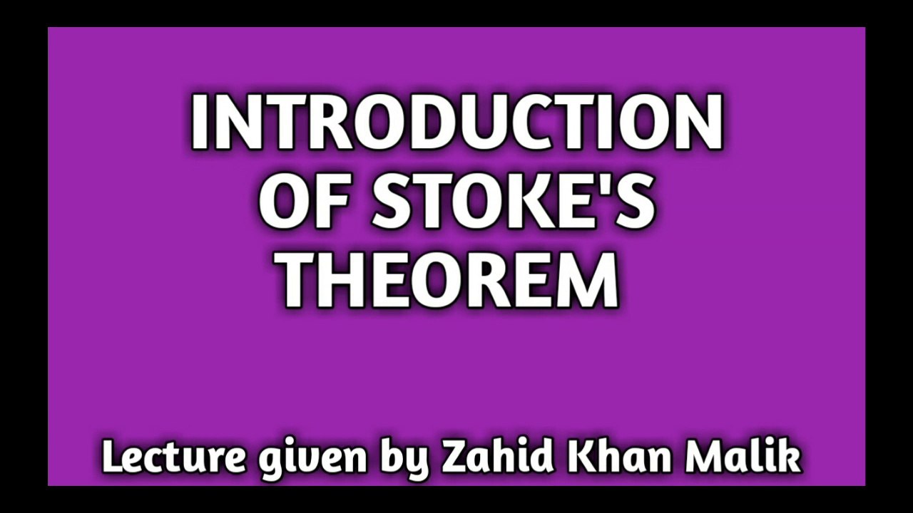 Introduction of | Stokes theorem | Stokes theorem in hindi