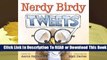 Full E-book Nerdy Birdy Tweets  For Online