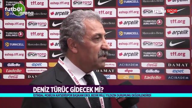 Erol Bedir: Deniz Türüç ile 4 büyükler ilgileniyor