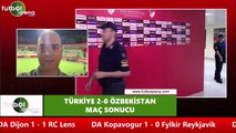 Türkiye - Özbekistan maçından notlar
