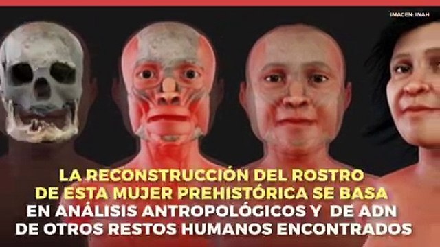 Tecnología y Ciencia | INAH reconstruye rostro de mujer prehistórica