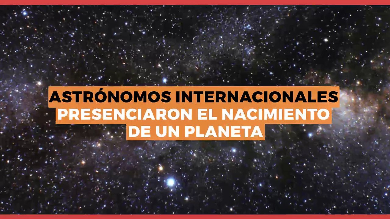 Tecnología y ciencia | Científicos toman fotografía a planeta recién nacido