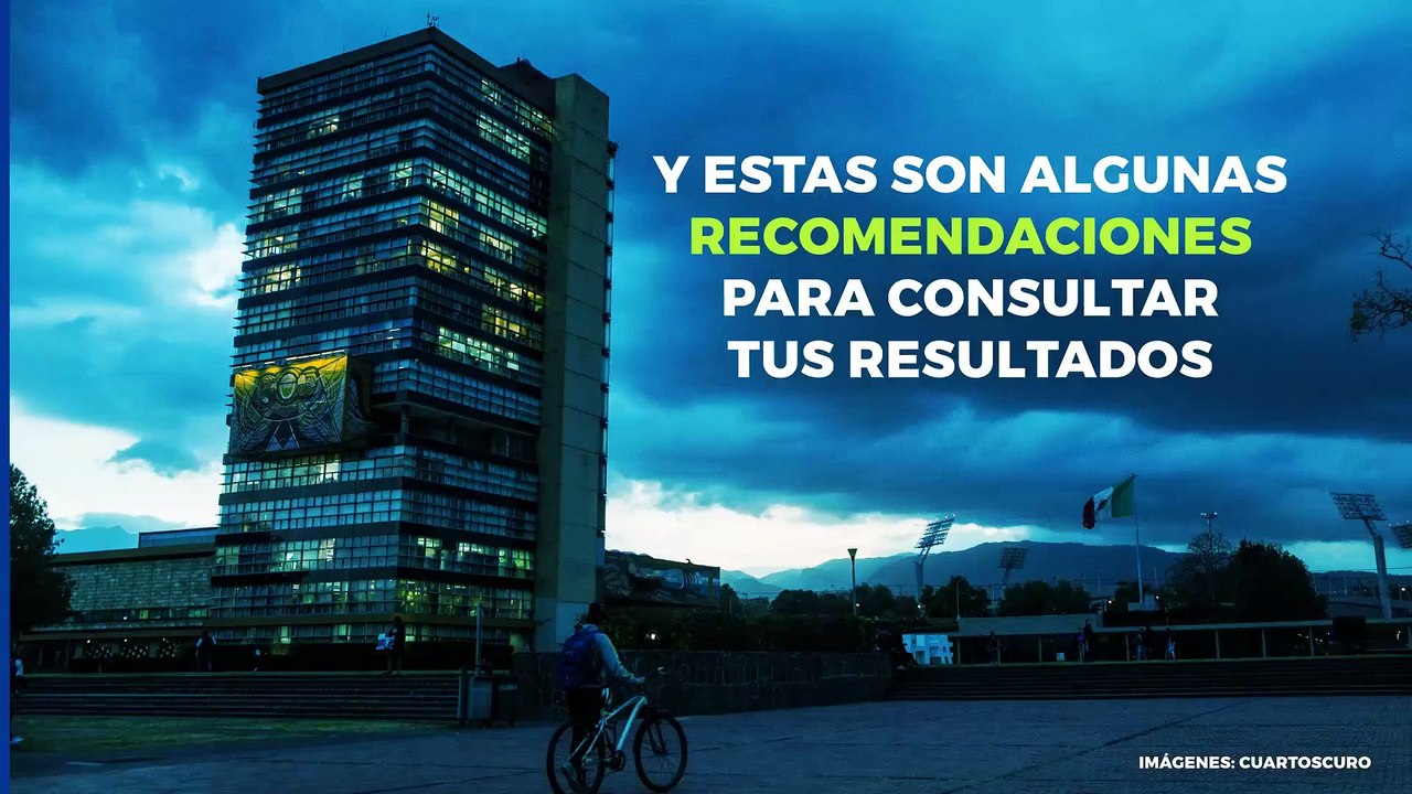 Nacional | Sigue estas recomendaciones para consultar tus resultados de la UNAM