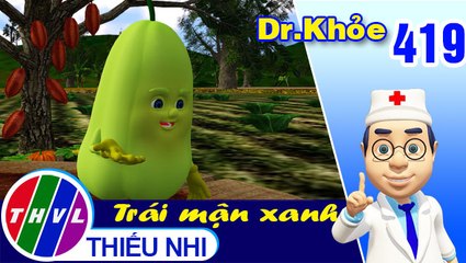 THVL | Dr. Khỏe - Tập 419: Trái mận xanh - Phần 2
