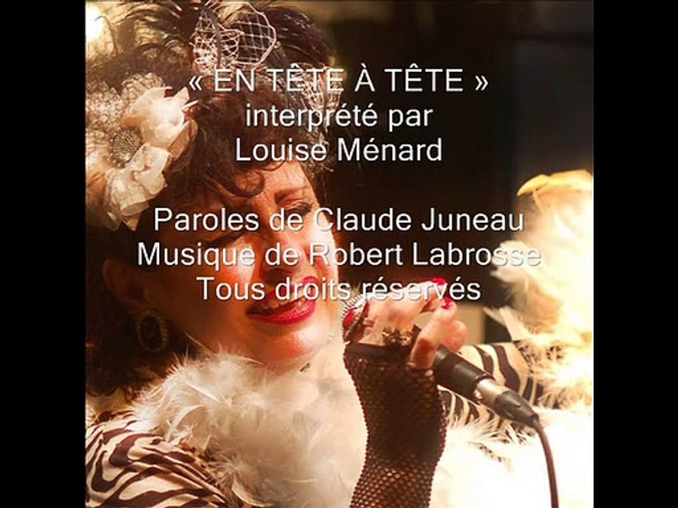 En tête à tête, chanson interprétée par Louise Ménard