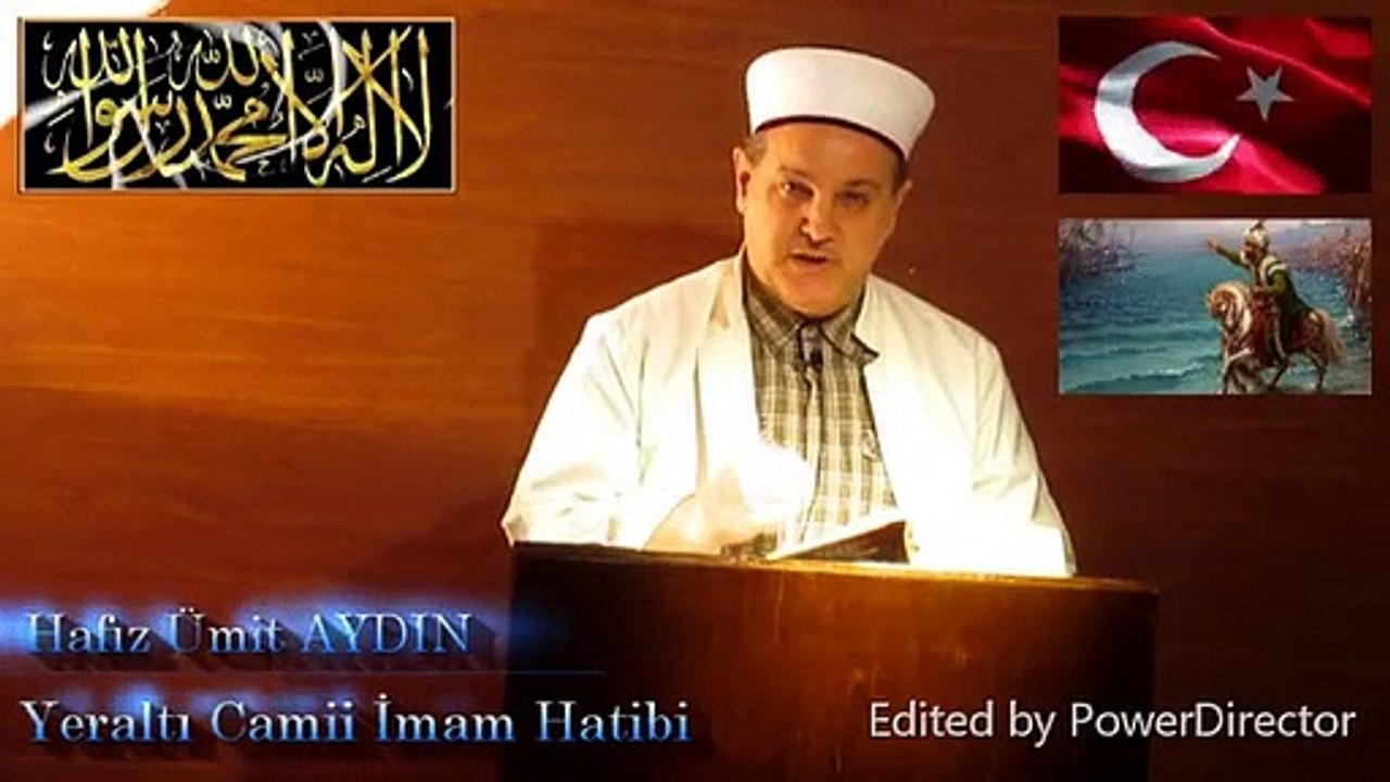 Hafız Ümit AYDIN / " KADİR GECESİ VE İSTANBUL'UN FETHİ " Cuma Vaazı