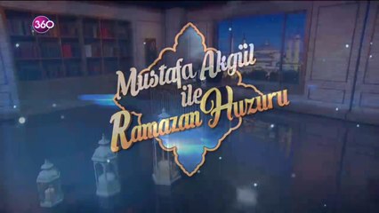 Mustafa Akgül ile Ramazan Huzuru - 02 06 2019