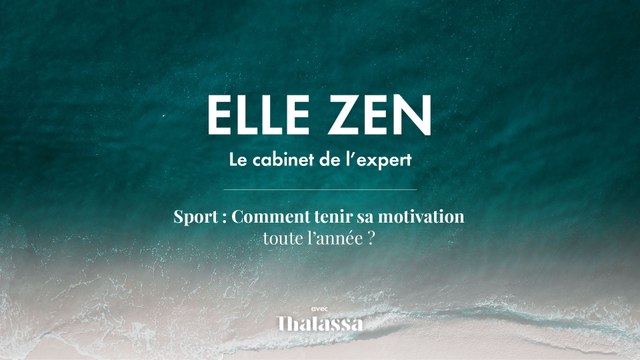 Podcast : Elle Zen Sport Comment tenir sa motivation toute l'année