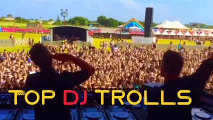 Top DJ Trolls